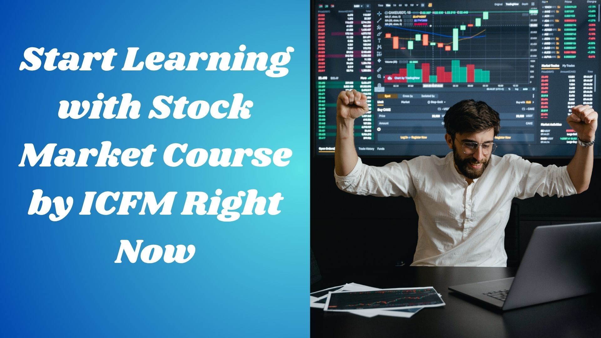 Start Learning with Stock Market Course by ICFM Right Now