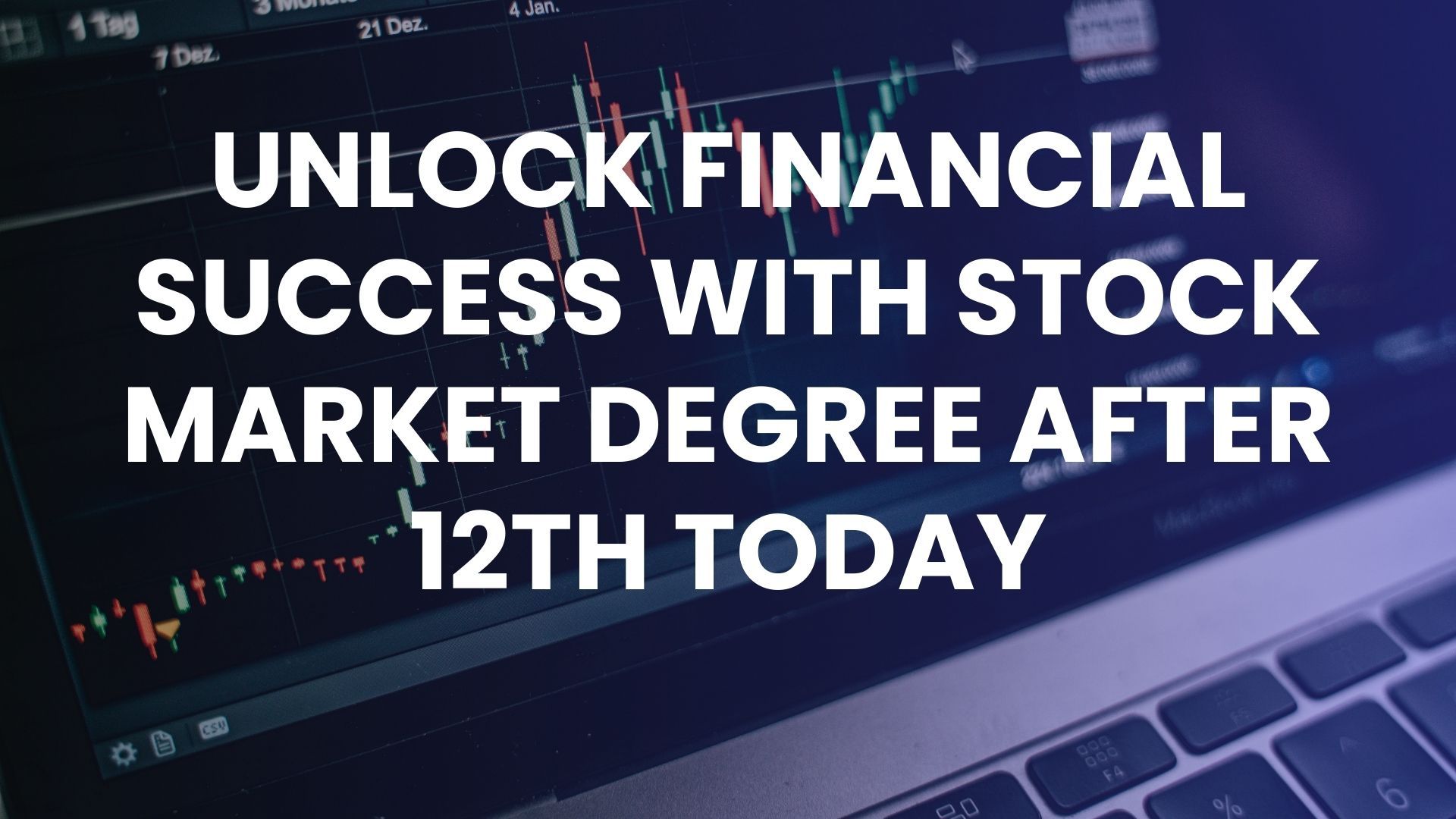 Unlock financial success with stock market degree after 12th today
