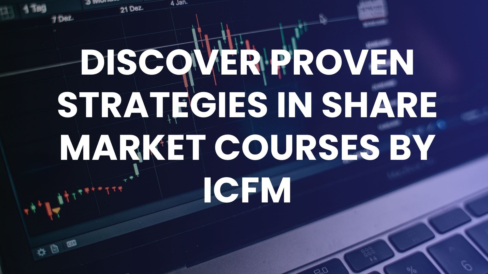 Discover Proven Strategies in Share Market Courses by ICFM